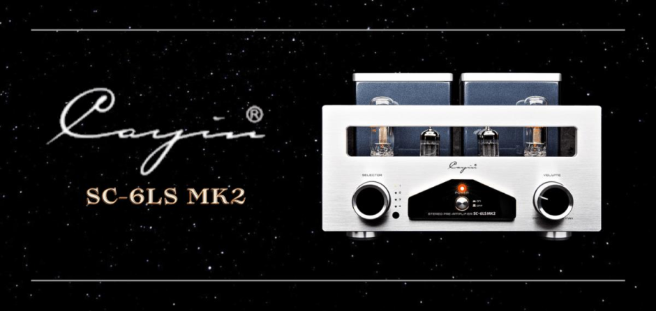 Cayin SC-6LS MK2