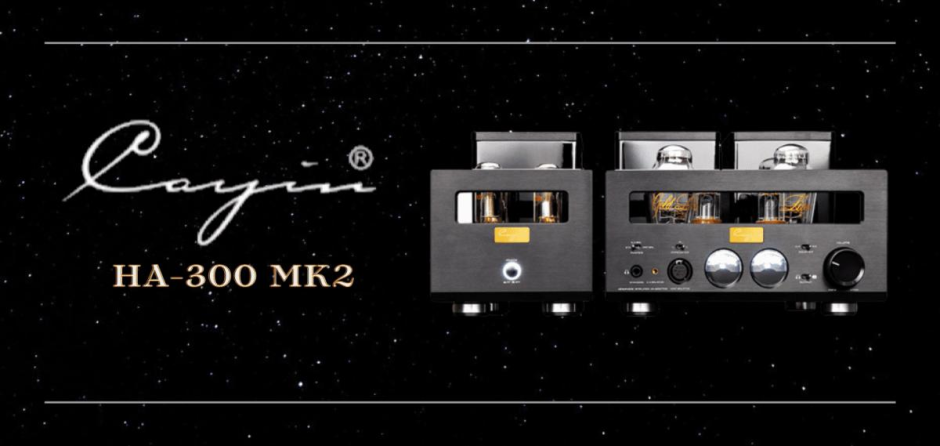 Cayin HA-300 MK2