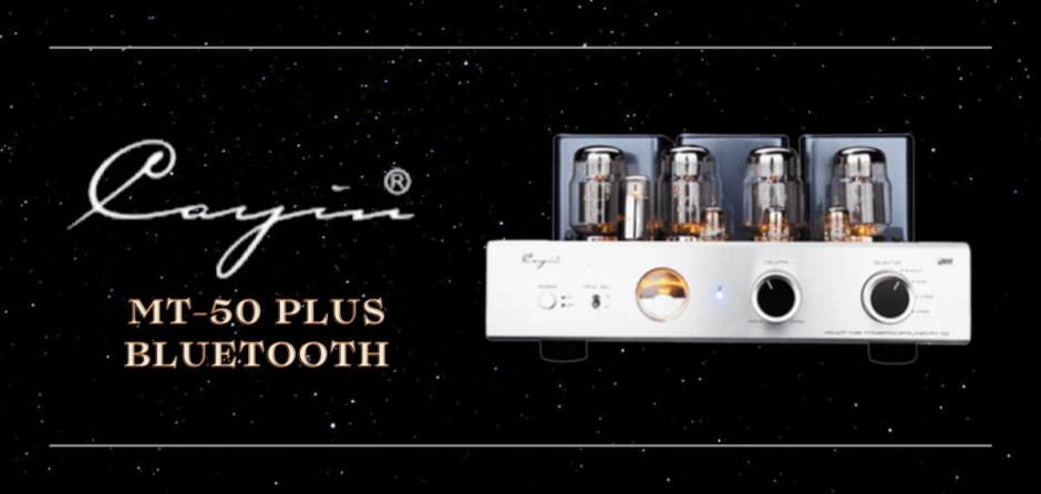 Cayin MT-50 Plus Bluetooth
